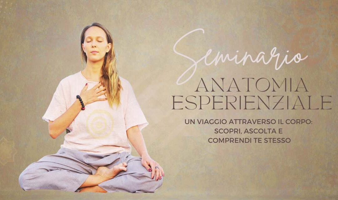 Anatomia Esperienziale. Impara a sentire il tuo corpo